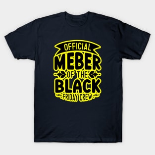 black friday, yellow and black friday T-Shirt